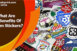 What Are The Benefits Of Custom Stickers?