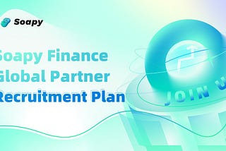 Soapy Finance Global Partner Recruitment Plan