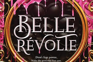 Something Old, Something Debut Episode Transcript: BELLE REVOLTE by Linsey Miller, Part 2