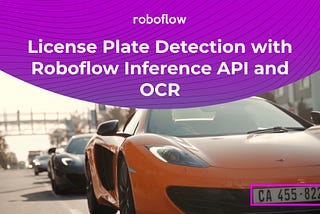 License Plate Detection and OCR using Roboflow