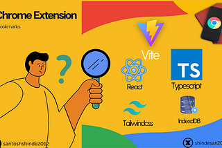 Getting Started with Chrome Extensions Using Vite, Typescript, React, Tailwind css and IndexdDB