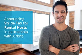 Announcing Stride Tax for Rental Hosts… in partnership with Airbnb!