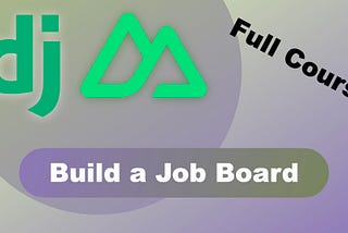 Learn Django and Nuxt 3 by Building a Job Board