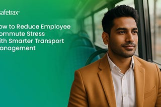 How Smarter Transport Management Software Reduces Employee Commute Stress