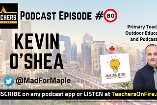 Podcast Ep. 80 — Kevin O’Shea