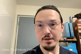 The Diabetic Cyborg Daily Life: Vlogs for Daily Blogs 217