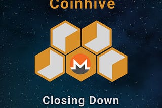 Coinhive Closing Down