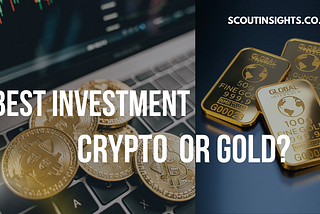 The better investment: gold or cryptocurrency?