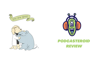 You Are Good Podcast Review