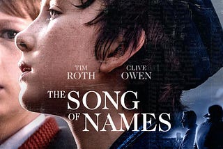 Quasi-Retro Review | “The Song of Names”: Heart tugging, yet middling drama about the Holocaust