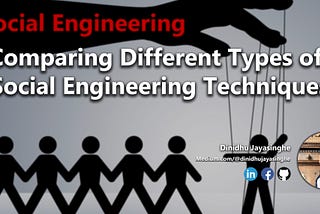 Comparing Different Types of Social Engineering Techniques