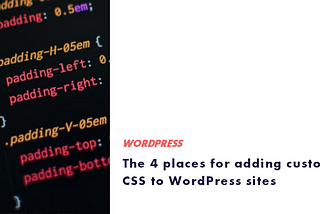 The 4 places for adding custom CSS to WordPress sites — The Templace