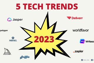 5 Tech Trends That Are Shaping 2023