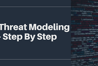 Threat Modeling — Step by Step