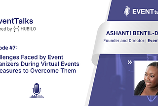 [EventTalks] Episode 7: Virtual Events Planning & Challenges And the Measures to Overcome Them