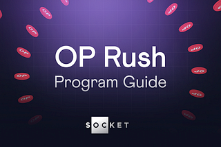 Socket OP RUSH Guide