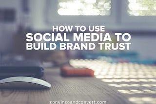 Building Brand Trust Through Social Media Engagement