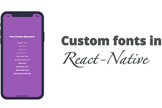 Easiest way to use custom fonts in React-Native