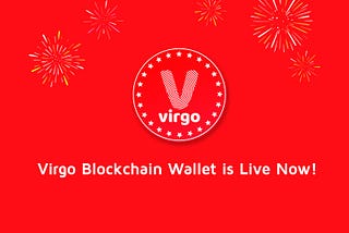Virgo Blockchan App is Live Now !