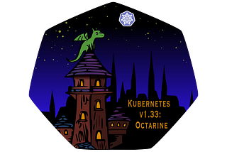 Kubernetes version 1.33: Octarine