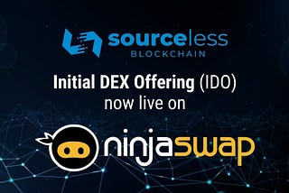 SourceLess X NinjaSwap IDO GIVEAWAY