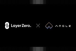 Angle integrates with LayerZero to facilitate cross-chain bridging of agEUR