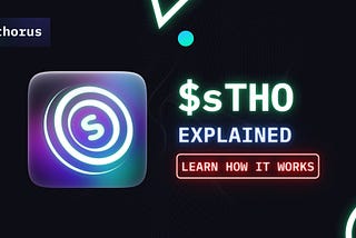 sTHO explained — Learn how it works to earn even more APRs!