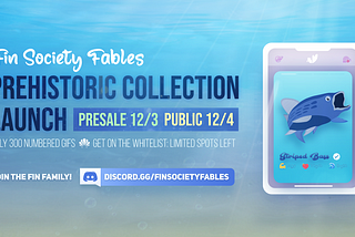 Fin Society Fables: Prehistoric Collection Launch!