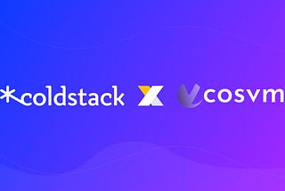 ColdStack Partners With CosVM