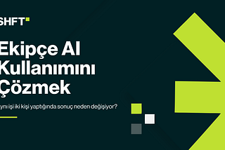 Ekibimizin AI’la Çalışma Biçimini Nasıl Standartlaştırdık