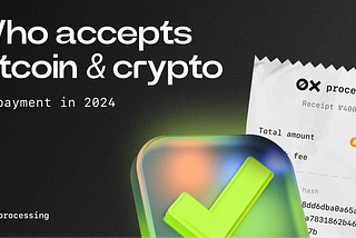 Who Accepts Bitcoin & Crypto as Payment in 2024?