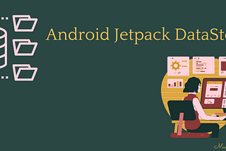 Android Jetpack DataStore