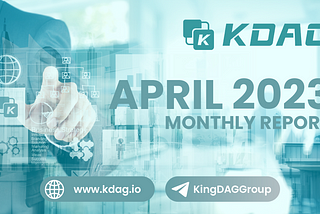 KDAG Monthly Report (2023.4.01–4.30)