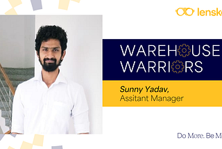 #WarehouseWarriors | Reducing QC Issues & Enhancing Efficiency with Sunny Yadav