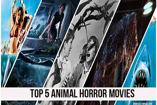 Best Animal Horror Movies