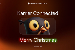 Karrier Connected #14 — Ericsson & Happy Holidays!