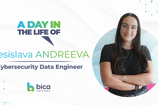 A day in the life of a Cybersecurity Data Engineer: Desislava Andreeva on facing new challenges and…