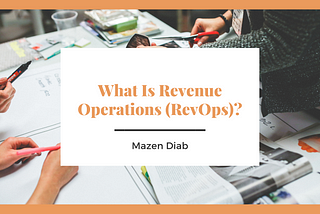 What Is Revenue Operations (RevOps)?