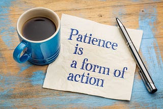 Can Patience Exist in Business Development?