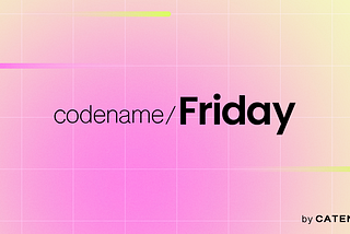 Codename / Friday