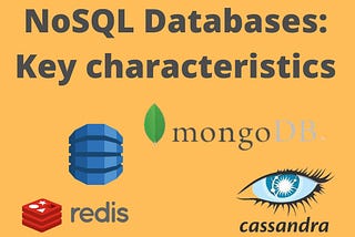 NoSQL Databases: Key characteristics
