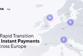 A Rapid Transition to Instant Payments Across Europe