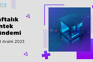 Haftalık Fintech Gündemi