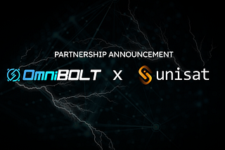 OmniBOLT and Unisat Forge Strategic Partnership to Revolutionize Bitcoin Transaction Efficiency