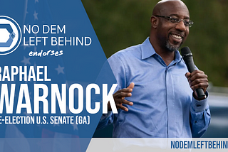 No Dem Left Behind Endorses Sen. Raphael Warnock for Reelection to U.S. Senate