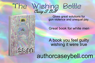 A Literary Odyssey: Casey Samuel Bell Unveils “The Wishing Bottle”