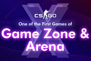 One of the First Games of Game Zone & Arena: Counter-Strike: Global Offensive