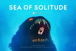 My Weekend Game: Sea of Solitude