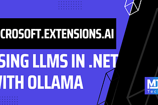 Working with LLMs in .NET using Microsoft.Extensions.AI