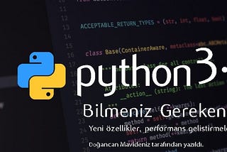Python 3.9: Bilmeniz Gerekenler